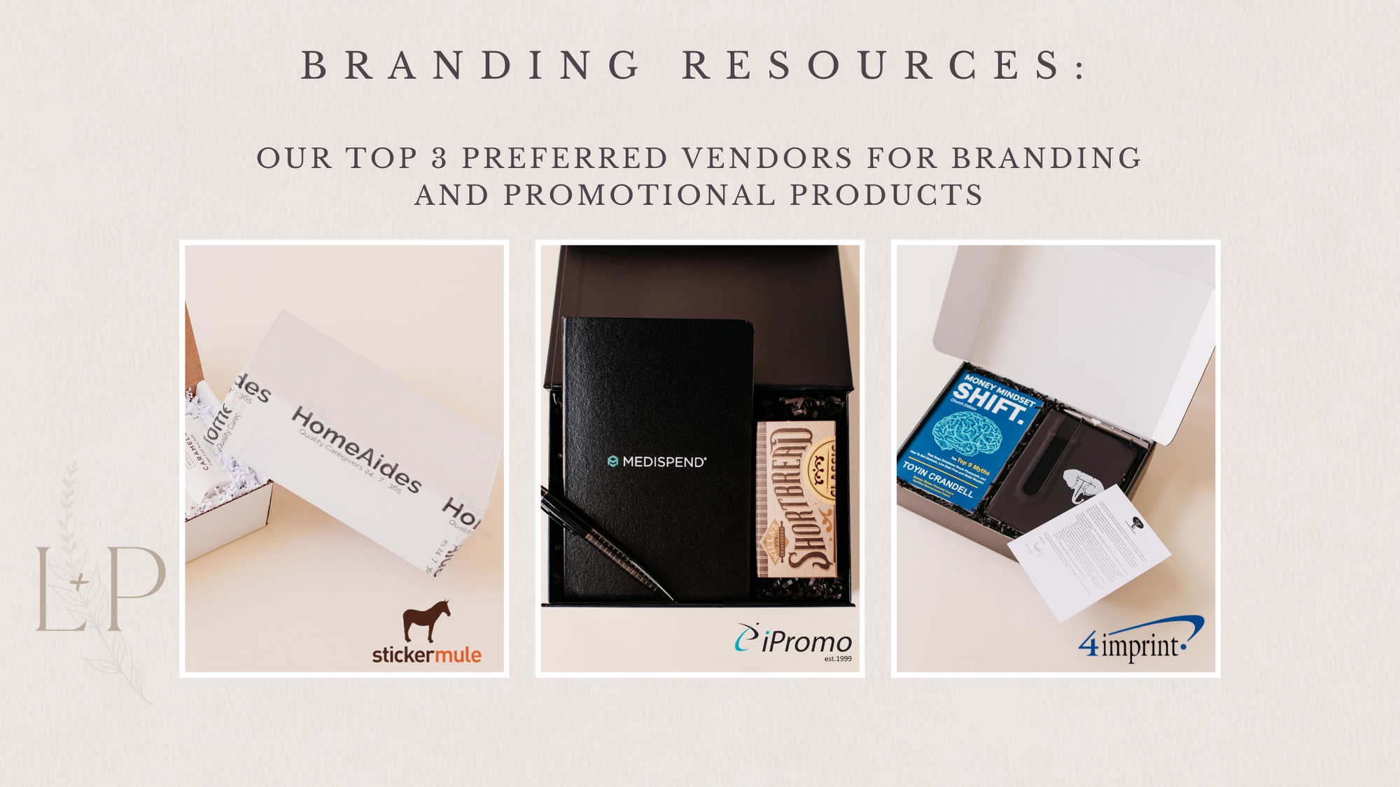 Branding Resources: Unveiling Our Top 3 Preferred Vendors for Branding and Promotional Products