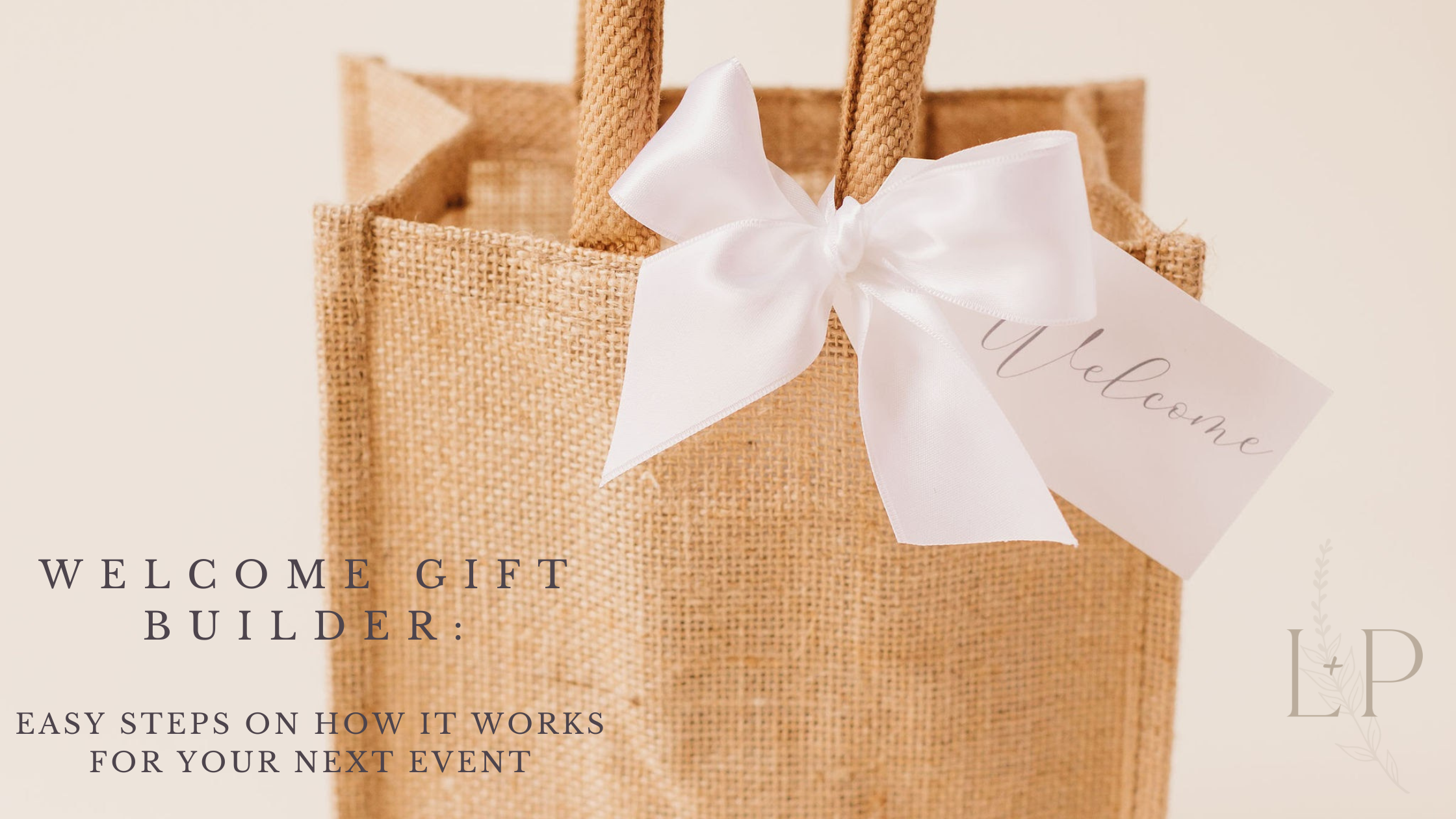 DIY Gift Bags for Hotel Guests: Design: Order in 10 minutes! - Lavender and  Pine Gifting